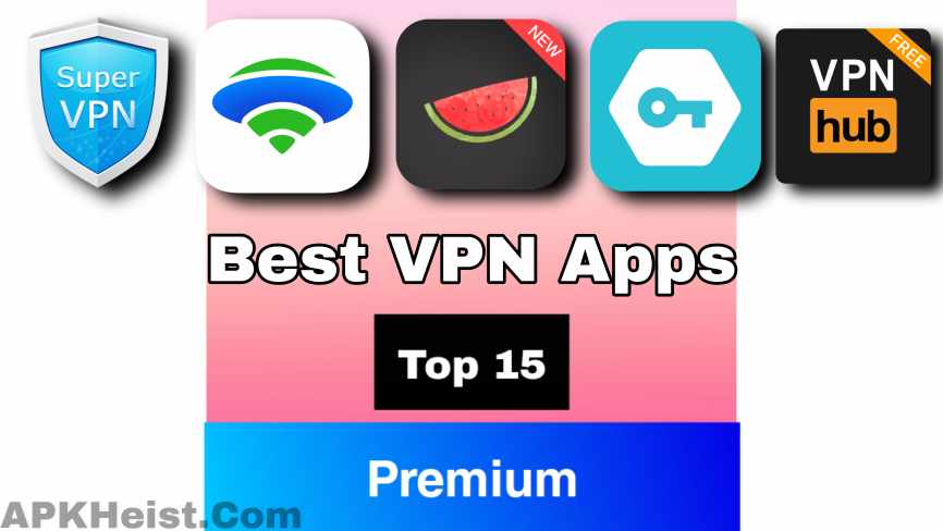 Best VPN (May 2024) Premium MOD [PRO/VIP] Download APK Free for Android