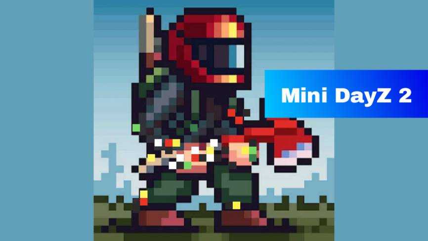 Mini DayZ 2 മോഡ് എപികെ (Mega Menu/Unlimited fuel/Unlocked all)