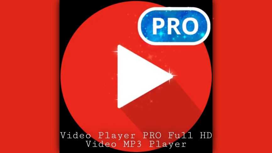 Video Player PRO Full HD Video MP3 Player v8.0.0.15 MOD APK (Paid Premium)
