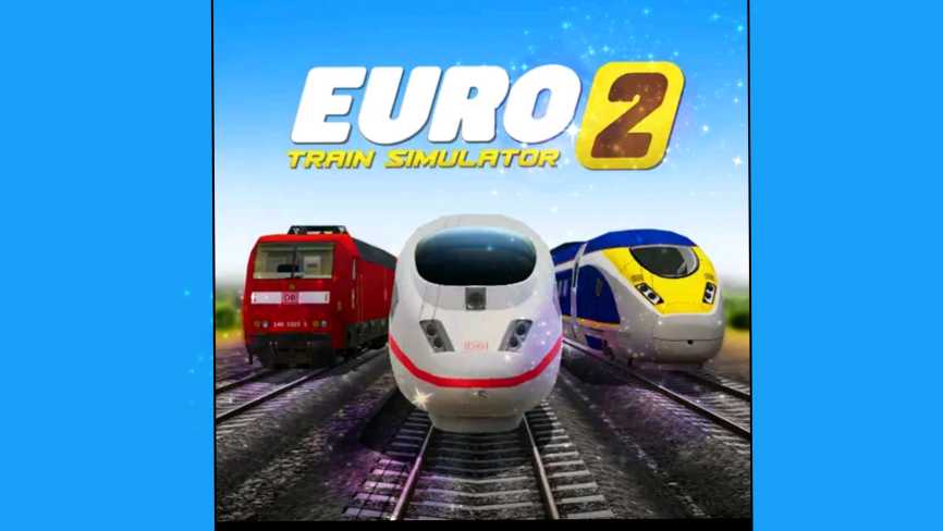 Euro Train Simulator 2 MOD APK 2022.26 (argent illimité, Tous débloqués)