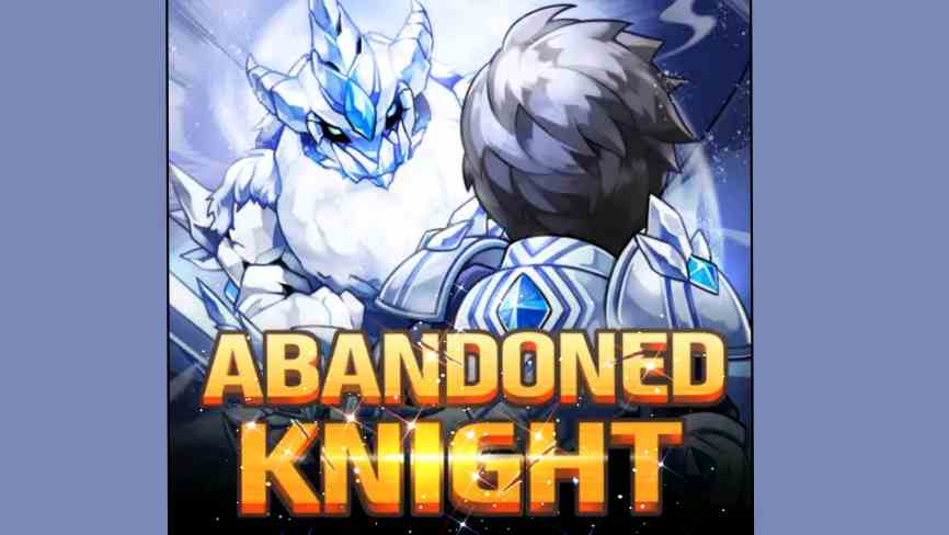 Abandoned Knight MOD APK (โหมดพระเจ้า,Red Stone, ไม่จำกัดทุกอย่าง)