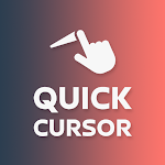 Quick Cursor: One-Handed mode v1.25.7 (طليعة)