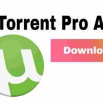 uTorrent Pro MOD APK v6.9.8 (Paid/Unlocked) Free Download 2022