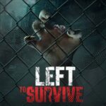 Left to Survive MOD APK v5.2.0 (Unlimited Money/Gold) Download for Android