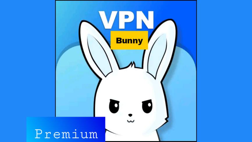 VPN Proxy VPN Master with Fast Speed Bunny VPN Premium APK