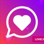 LOVELY Dating App Premium APK + MOD v8.19.4  (PRO Unlocked) Latest 2021