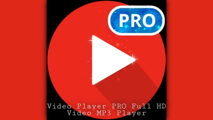Video Player PRO Full HD Video MP3 Player v8.0.0.15 MOD APK (Paid Premium)