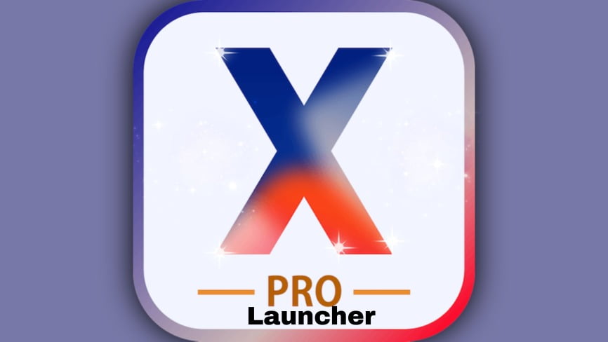 X Launcher Pro MOD APK (Prime Unlocked) Latest | Free Download
