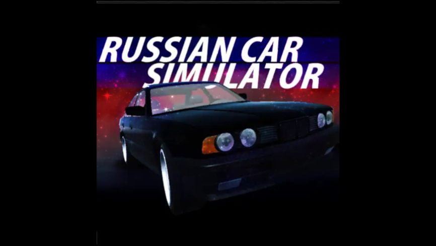 RussianCar Simulator MOD APK v0.3.5 [Paid, Unlimited Money] Free Download